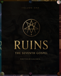 RUINS: VOLUME I | THE SEVENTH GOSPEL